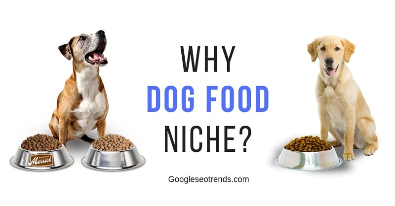 Dog Food Niche