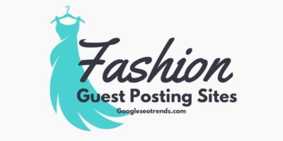 fashion Guest Posting Sites