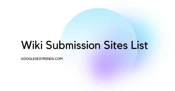 Wiki Submission Sites List