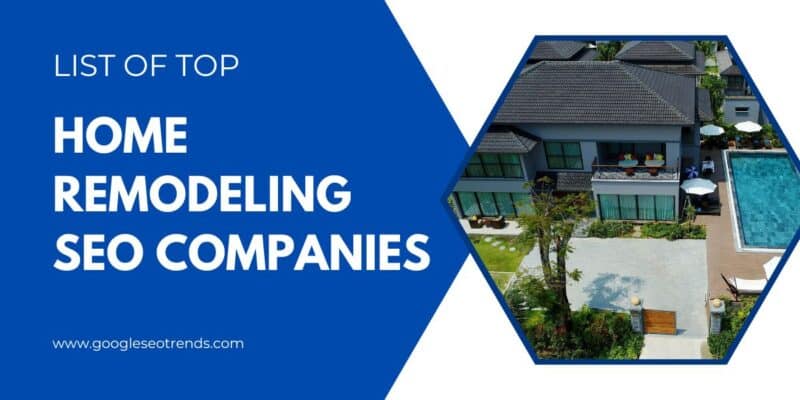Home Remodeling SEO Companies